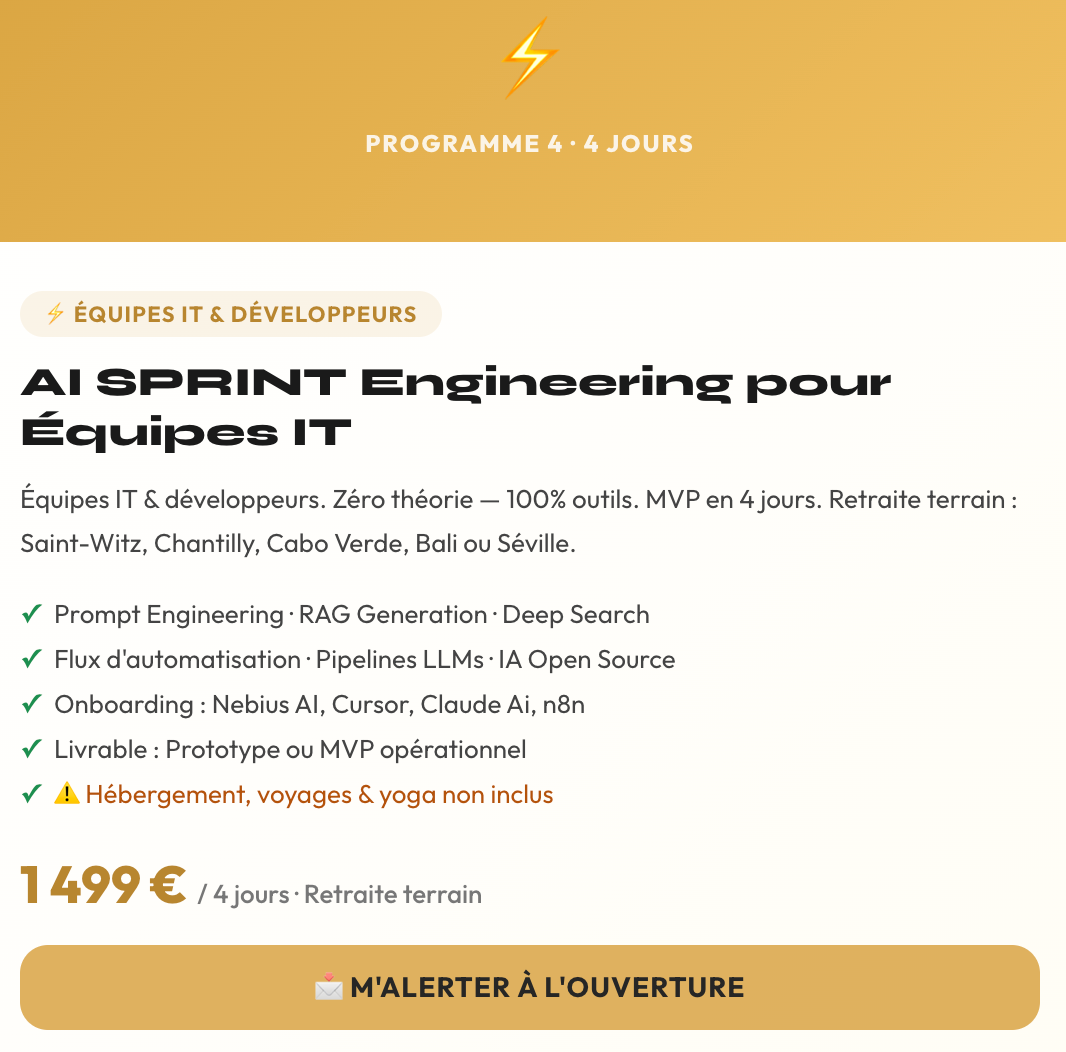 AI SPRINT Engineering pour Équipes IT — Retraite Terrain · 4 Jours · 21 Juillet 2026